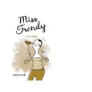 Miss trendy. Fii zen