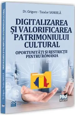 Digitalizarea si valorificarea patrimoniului cultural