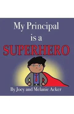 My Principal Is a Superhero