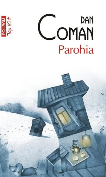 Parohia (Top 10+) - Paperback brosat - Dan Coman