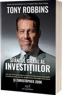 Sfântul Graal al investițiilor - Paperback brosat - Tony Robbins, Christopher Zook