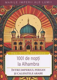 1001 de nopți la Alhambra - Paperback brosat - Dan-Silviu Boerescu