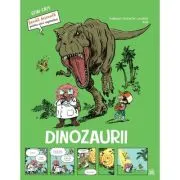 Dinozaurii. Stiai ca? Banda desenata