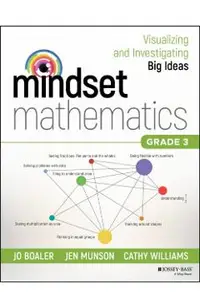 Mindset Mathematics: Visualizing and Investigating Big Ideas