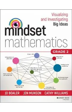 Mindset Mathematics: Visualizing and Investigating Big Ideas, Grade 2