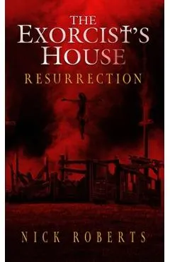 The Exorcist's House: Resurrection