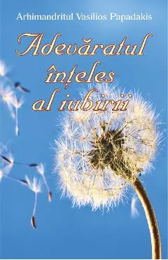 Adevaratul inteles al iubirii