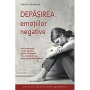 Depasirea emotiilor negative
