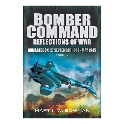 Bomber Command: Reflections of War