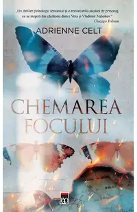 Chemarea focului - Paperback brosat - Adrienne Celt