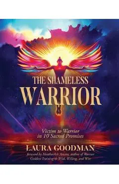 Victim to Warrior in 10 Sacred Promises