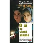 O zi de viata sfanta. Sfaturi practice pentru organizarea vietii crestinului