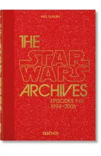 The Star Wars Archives. 1999-2005. 40th Ed.