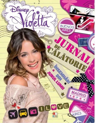 Disney. Violetta. Jurnal de călătorie. Însemnări din jurul lumii