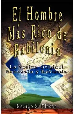 El Hombre Mas Rico de Babilonia
