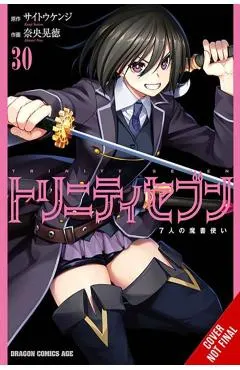 Trinity Seven, Vol. 30: The Seven Magicians Volume 30