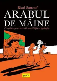 Arabul de mâine - Paperback brosat - Riad Sattouf