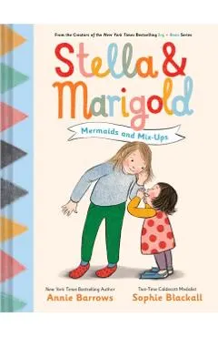 Stella & Marigold: Mermaids and Mix-Ups: Book 2