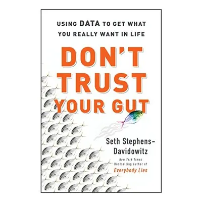 Don't Trust Your Gut