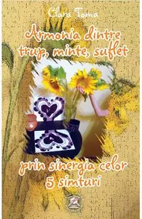 eBook Armonia trup minte suflet prin sinergia simturilor