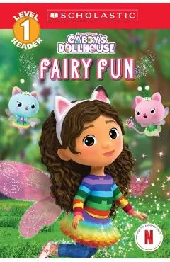 Fairy Fun (Gabby's Dollhouse: Scholastic Reader, Level 1)