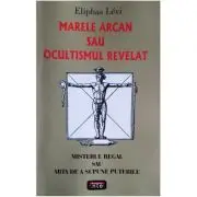 Marele arcan sau ocultismul revelat