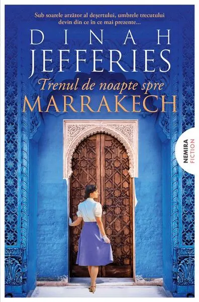 Trenul de noapte spre Marrakech (Vol. 3) - Paperback brosat - Dinah Jefferies
