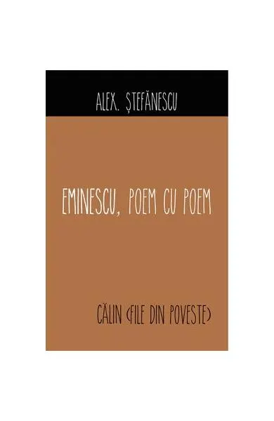 Eminescu, Poem cu Poem