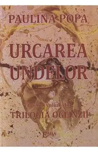 Urcarea undelor. Seria Trilogia Oglinzii Vol.1