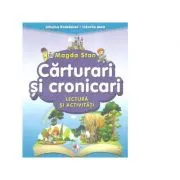 Istoria Romaniei, Istoria mea. Carturari si cronicari. Lectura si activitati