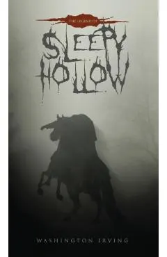 The Legend of Sleepy Hollow: The Original 1820 Edition