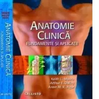 Anatomie clinica. Fundamente si aplicatii, editia a 6-a