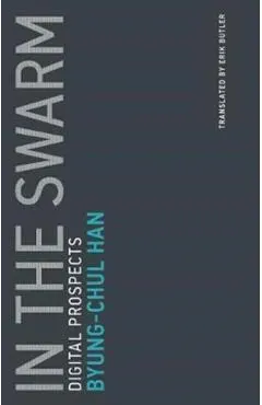 In the Swarm, Volume 3: Digital Prospects