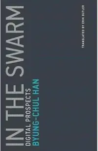 In the Swarm, Volume 3: Digital Prospects