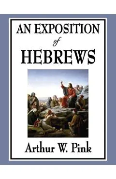 An Exposition of Hebrews