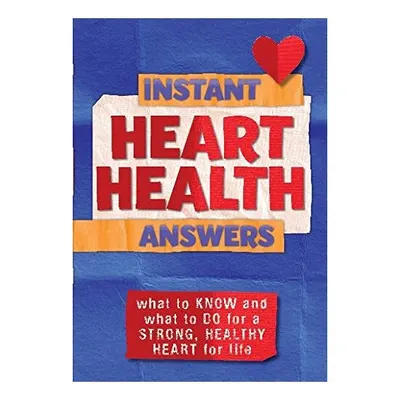 Instant Heart Health Answers