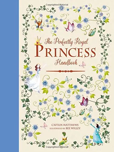 The Perfectly Royal Princess Handbook