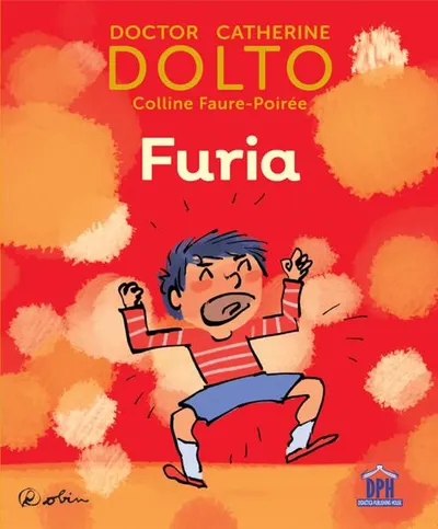 Furia - Hardcover - Catherine Dolto, Colline Faure-Poirée