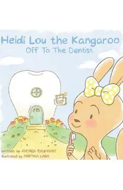 Heidi Lou the Kangaroo: Off To The Dentist