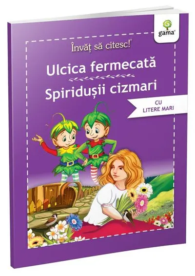 Ulcica fermecată • Spiridușii cizmari - Paperback brosat - Nicolae Tonița