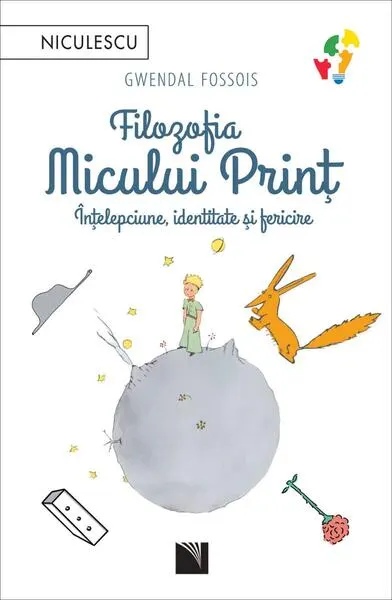 Filozofia Micului Prinţ - Paperback brosat - Gwendal Fossois