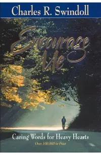 Encourage Me: Caring Words for Heavy Hearts