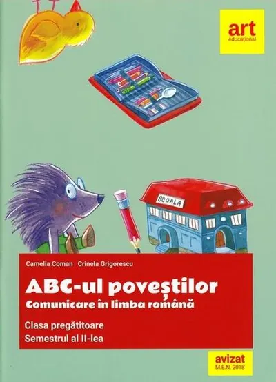 ABC-ul poveștilor. Comunicare în limba română. Clasa pregătitoare. Semestrul al II-lea - Paperback brosat - Camelia Coman, Crinela Grigorescu
