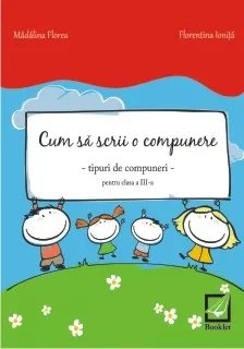 Cum sa scrii o compunere pentru clasa a III-a