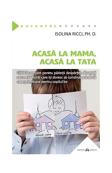 Acasă la mama, acasă la tata - Paperback - Isolina Ricci
