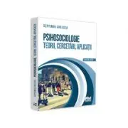 Psihosociologie. Teorii, cercetari, aplicatii