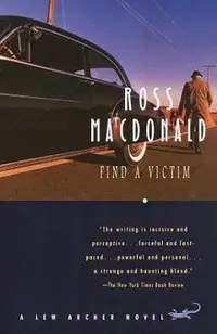 Find a Victim: A Lew Archer Novel
