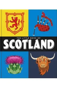 The Little Book of Scotland: Wit, Whisky and Wisdom