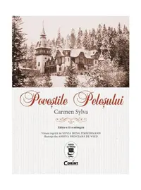 Poveştile Peleşului (Ediția a II-a, adăugită) - Hardcover - Carmen Sylva