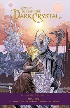 Jim Henson's Beneath the Dark Crystal: The Complete 40th Anniversary Collection Hc